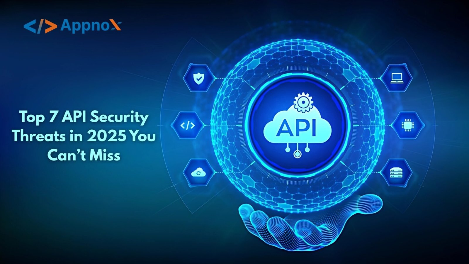 Top 7 API Security Threats in 2025 You Can’t Miss